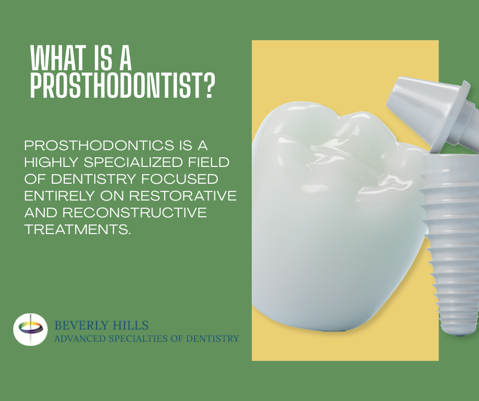 What is a prosthodontist?